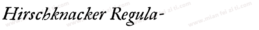 Hirschknacker Regula字体转换